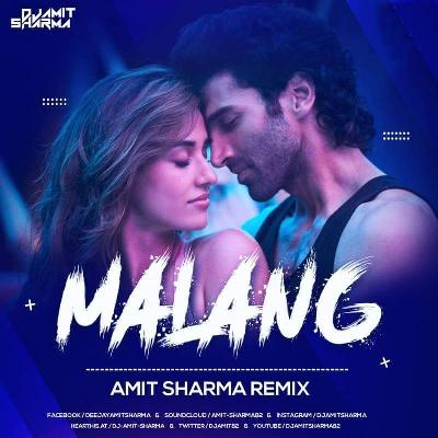 Malang - Amit Sharma Remix